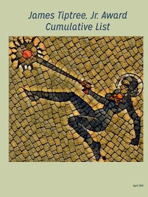 Book cover for Tiptree Award Cumulative List, 2019