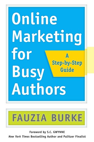 Cover of Online Marketing for Busy Authors: A Step-by-Step Guide
