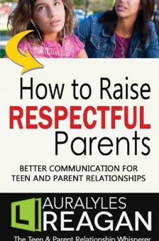 Cover of How to Raise Respectful Parents