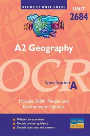 Cover of A2 Geography Unit 2684 OCR Specification A