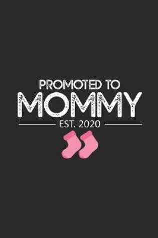 Cover of Promoted To Mommy Est. 2020