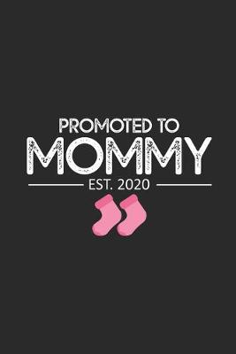 Book cover for Promoted To Mommy Est. 2020