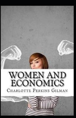 Book cover for Women and Economics illustraed