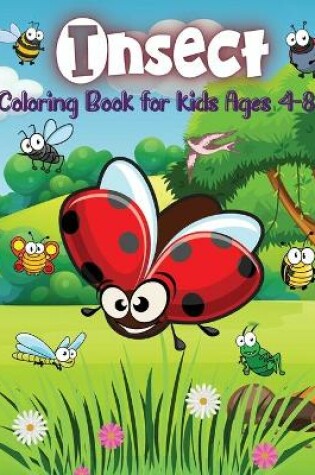 Cover of -Insect Coloring Book for Kids Ages 4-8