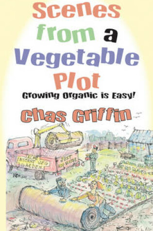 Cover of Scenes from a Vegetable Plot