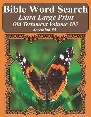 Book cover for Bible Word Search Extra Large Print Old Testament Volume 103