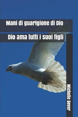 Cover of Mani Di Guarigione Di Dio