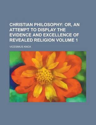 Book cover for Christian Philosophy Volume 1