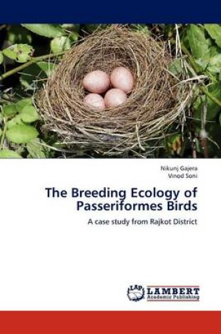 Cover of The Breeding Ecology of Passeriformes Birds