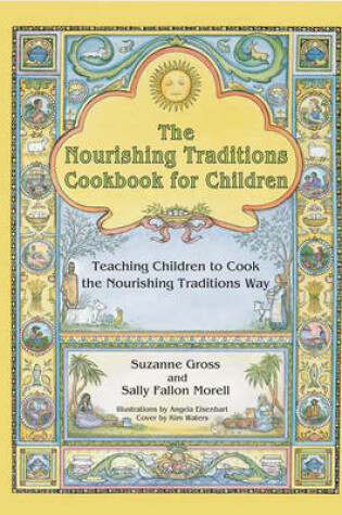 Cover of The Nourishing Traditions Cookbook for Children