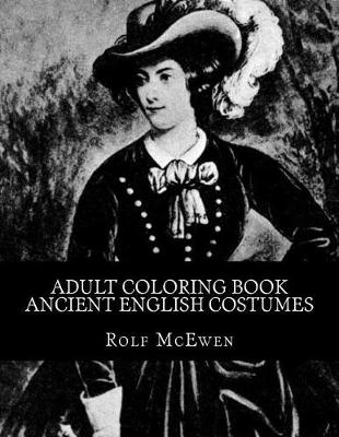 Book cover for Adult Coloring Book - Ancient English Costumes