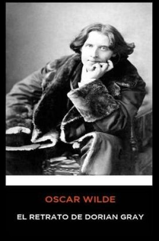 Cover of Oscar Wilde - El Retrato de Dorian Gray