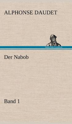 Book cover for Der Nabob, Band 1