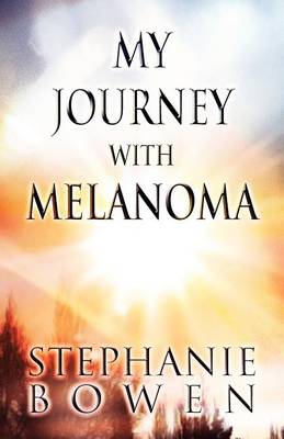 Book cover for My Journey with Melanoma