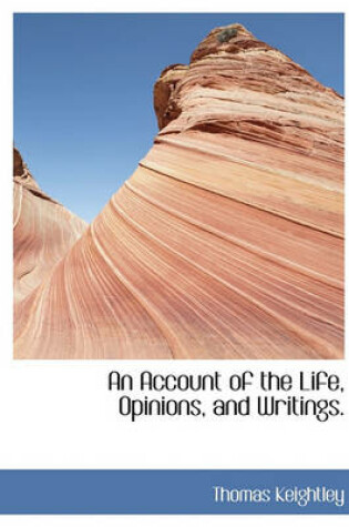 Cover of An Account of the Life, Opinions, and Writings.