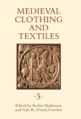 Book cover for Medieval Clothing and Textiles 5