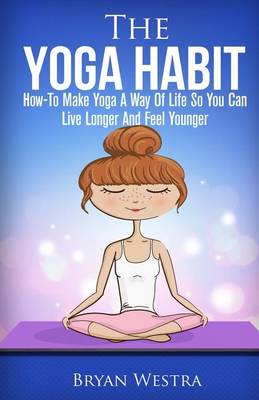 Book cover for The Yoga Habit