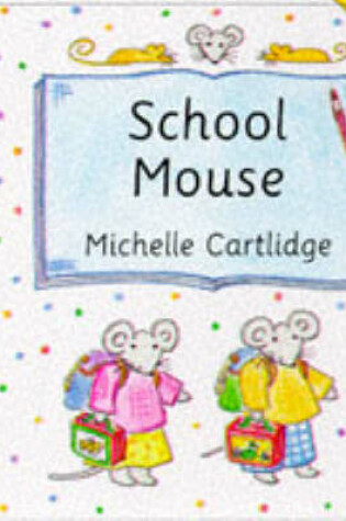 Cover of School Mouse