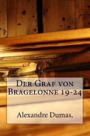 Cover of Der Graf Von Bragelonne 19-24