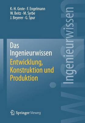 Book cover for Das Ingenieurwissen: Entwicklung, Konstruktion Und Produktion