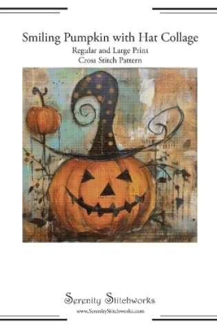 Cover of Smiling Pumpkin with Hat Collage Cross Stitch Pattern