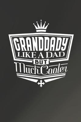 Book cover for Granddady Like A Dad But Cooler