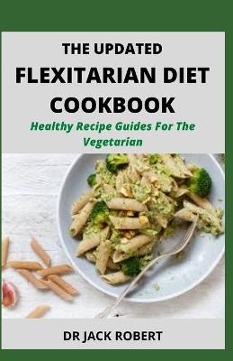 Book cover for The Updated Flexitarian Diet Cookbook