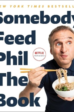 Cover of Somebody Feed Phil the Book