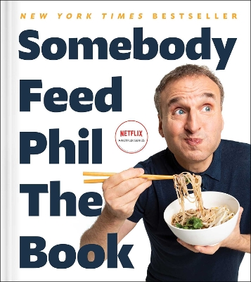 Book cover for Somebody Feed Phil the Book
