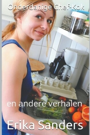 Cover of Onderdanige Chef-Kok en andere verhalen