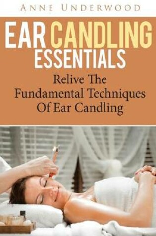 Cover of Ear Candling Essentials