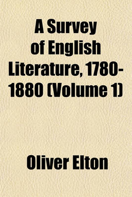 Book cover for A Survey of English Literature, 1780-1880 (Volume 1)