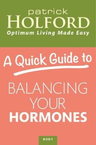 Cover of A Quick Guide to Balancing Your Hormones