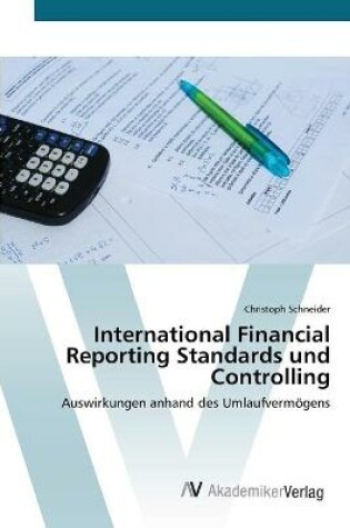 Cover of International Financial Reporting Standards und Controlling