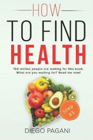 Cover of How to find health - Diseases of civilisation