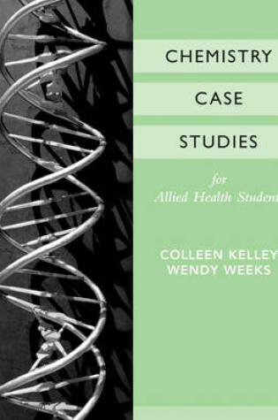 Cover of Chemistry Case Studies for Allied Health