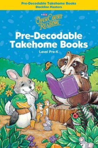 Cover of Open Court Reading, Pre-Decodable Takehome Blackline Masters, Grade PreK