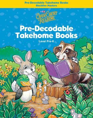 Cover of Open Court Reading, Pre-Decodable Takehome Blackline Masters, Grade PreK