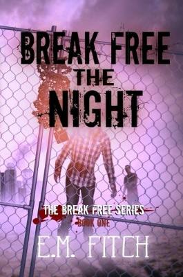 Book cover for Break Free the Night