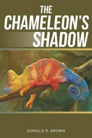 Cover of The Chameleon's Shadow