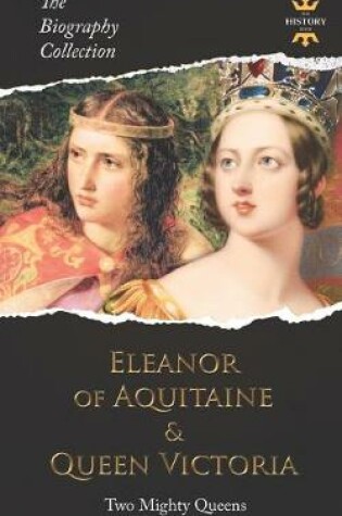 Cover of Eleanor of Aquitaine & Queen Victoria