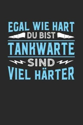 Cover of Egal wie hart du bist Tankwarte sind viel harter