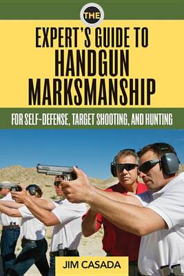 Cover of The Expert's Guide to Handgun Marksmanship