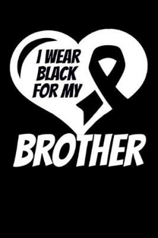 Cover of I Wear Black For My Brother