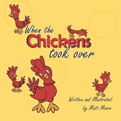 Book cover for When the Chickens took over