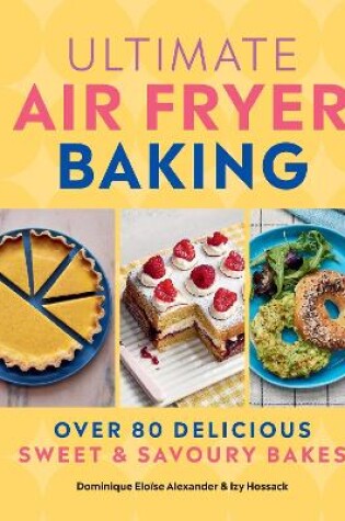 Cover of Ultimate Air Fryer Baking