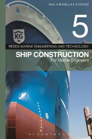 Cover of Reeds Vol 5: Ship Construction for Marine Engineers