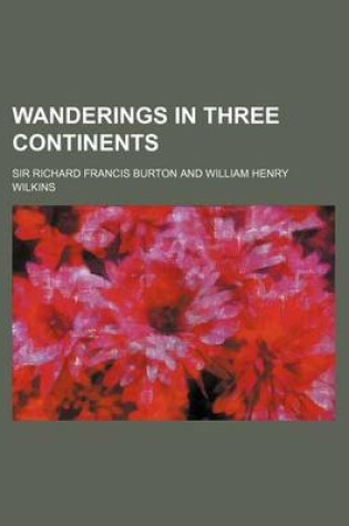 Cover of Wanderings in Three Continents