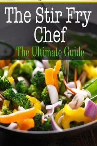 Cover of The Stir Fry Chef