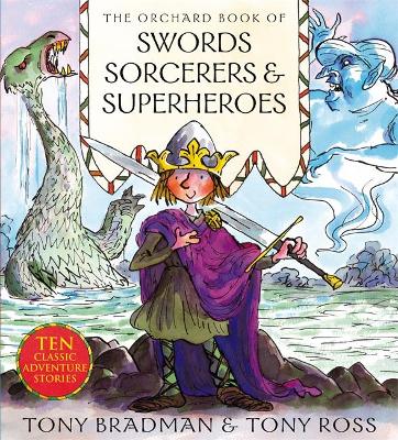 Book cover for The Orchard Book of Swords Sorcerers and Superheroes